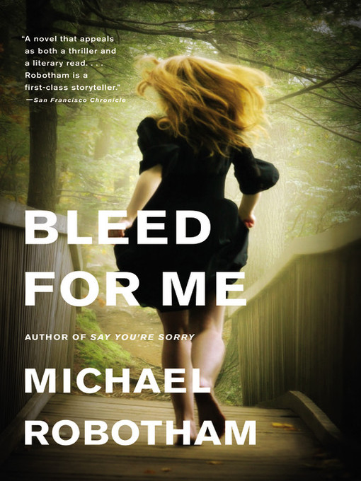 Title details for Bleed for Me by Michael Robotham - Wait list